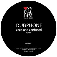 Dubphone - Used and Confused