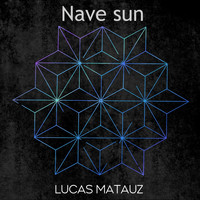 Lucas Matauz - Nave Sun