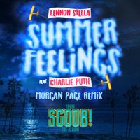 Lennon Stella - Summer Feelings (feat. Charlie Puth) (Morgan Page Remix)