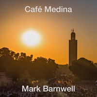Mark Barnwell - Café Medina
