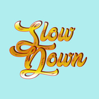 Sheila Nicole - Slow Down