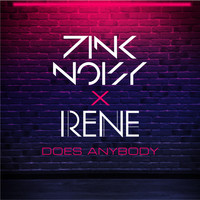 Pink Noisy - Does Anybody (feat. Irene)