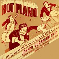 Johnny Guarnieri Trio - Hot Piano