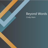 Cindy Horn - Beyond Words