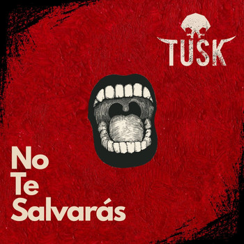 Tusk - No Te Salvarás
