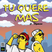 Ismael de la Vega - Tu Quere Mas (feat. Ttyman)