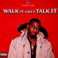 Manistylez - Walk It Like I Talk It (Explicit)