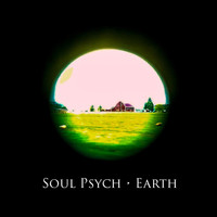 Soul Psych - Earth (Explicit)