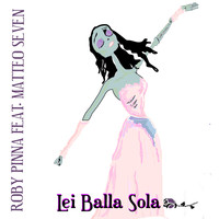 Roby Pinna - Lei balla sola (Radio Version)