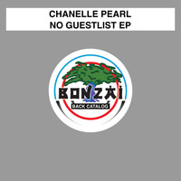 Chanelle Pearl - No Guestlist EP