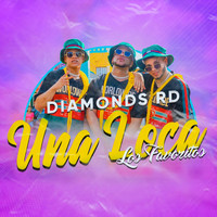 Diamonds Rd - Una Loca