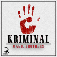 Magic Brothers - Kriminal