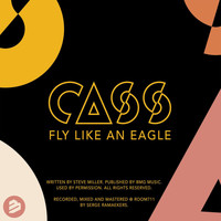 Cass - Fly Like an Eagle