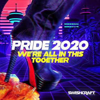 Various Artists - Swishcraft Pride 2020 - We're All in This Together
