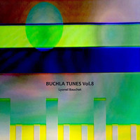 Lyonel Bauchet - Buchla Tunes, Vol. 8