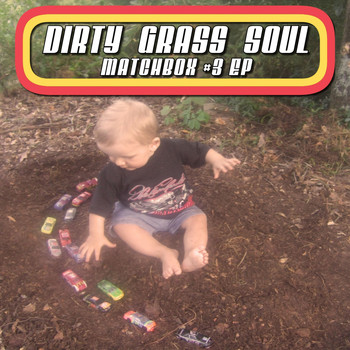 Dirty Grass Soul - Matchbox #3 - EP (Explicit)