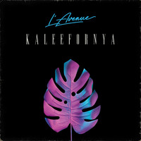 L'Avenue - Kaleefornya