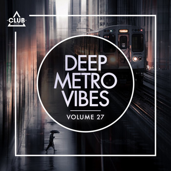 Various Artists - Deep Metro Vibes, Vol. 27