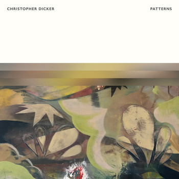 Christopher Dicker - Patterns