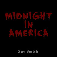 Guy Smith - Midnight in America