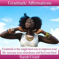 Sarah Grant - Gratitude Affirmations
