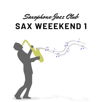 Saxophone Jazz Club - Sax Weeekend 1