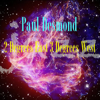 Paul Desmond - 2 Degrees East, 3 Degrees West