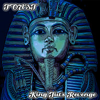 toast - King Tut's Revenge