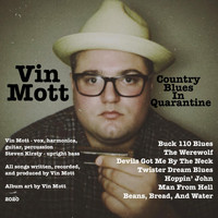 Vin Mott - Country Blues in Quarantine