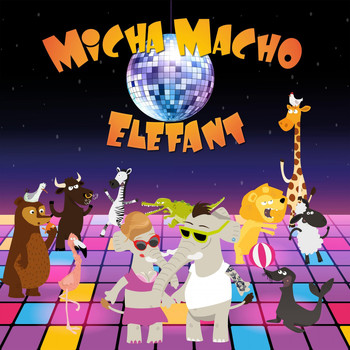 Micha Macho - Elefant