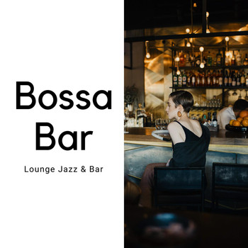 Lounge Jazz & Bar - Bossa Bar