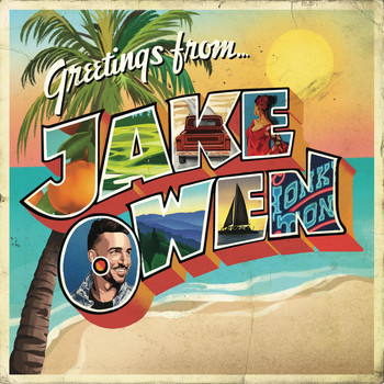 Jake Owen - Greetings From...Jake (Explicit)