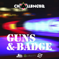 Challenger - Guns and Badge