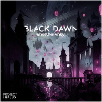 whosthefvnky - Black Dawn
