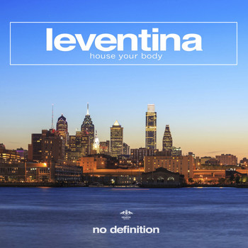 Leventina - House Your Body