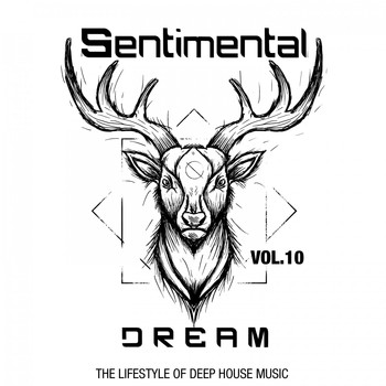 Various Artists - Sentimental Dream, Vol. 10 (The Lifestyle of Deep House Music)