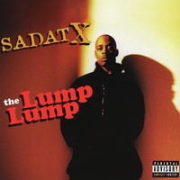 Sadat X - The Lump Lump (Explicit)