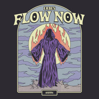 ERBES - Flow Now (Explicit)