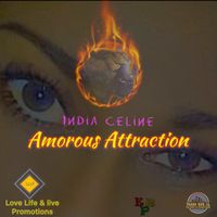 India Celine - Amorous Attraction