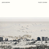 Jesse Brown - Fuzzy Covers