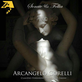 Claudio Ferrarini / Claudio Ferrarini - Arcangelo Corelli: Sonate & Follia
