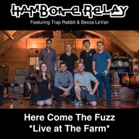 Hambone Relay - Here Come the Fuzz (Live) [feat. Trap Rabbit & Becca Levan]