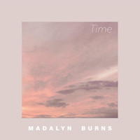 Madalyn Burns - Time