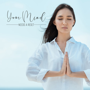 Various Artists - Your Mind Needs a Reset
