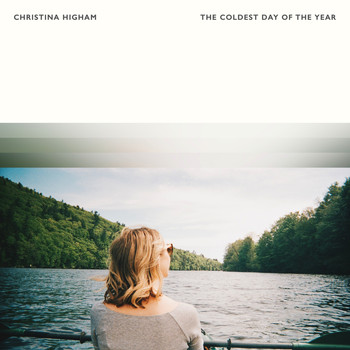 Christina Higham - The Coldest Day Of The Year