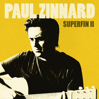 Paul Zinnard - Superfin II