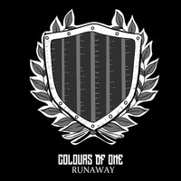 Colours of One - Runaway