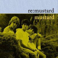 Mustard - Re:mustard