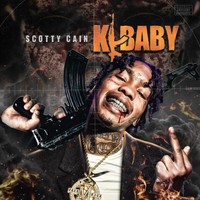 Scotty Cain - K-BABY (Explicit)
