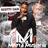 Scotty Cain - Mafia Muzik 3 (Explicit)